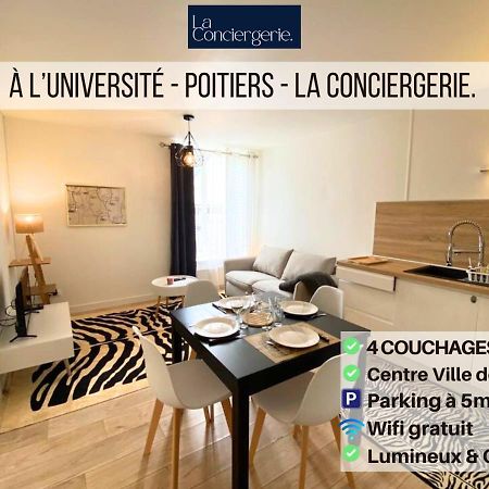 A L'Universite - Poitiers Centre- La Conciergerie Exterior foto